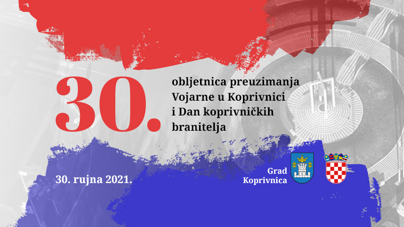 Obilježavanje 30. obljetnice preuzimanja Vojarne te Dana koprivničkih branitelja